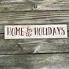 Home for the Holidays Sign