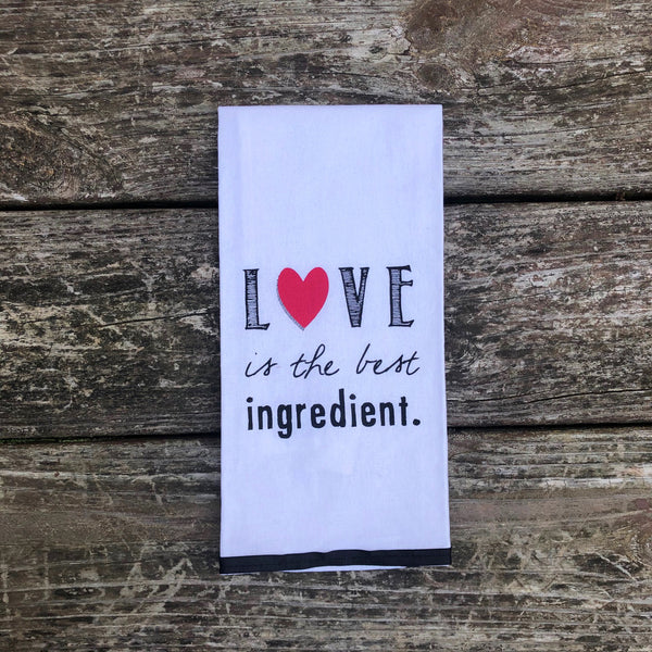 Love is the Best Ingredient Dish towel